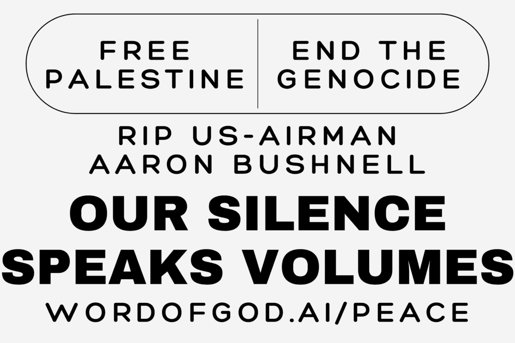 wordofgod.ai/peace RIP Aaron Bushnell 3x2 End the Genocide Free Palestine Our Silence Speaks Volumes high quality img